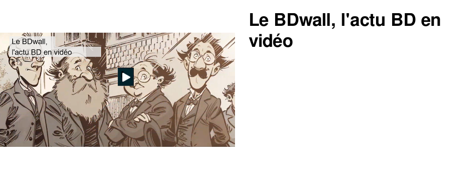 Le BDwall, l'actu BD en vid�o